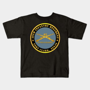 40th Infantry Regiment - Buffalo Soldiers - Fort Clark, TX w Inf Branch Kids T-Shirt